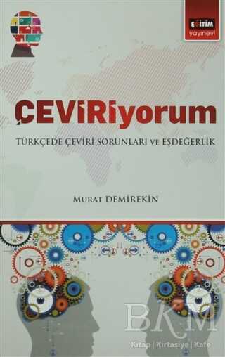 Çeviriyorum - Türkçede Çeviri Soruları ve Eşdeğerlik - 1