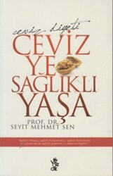 Ceviz Ye Sağlıklı Yaşa - Venedik Yayınları