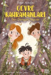 Çevre Kahramanları - Geri Dönüşüm Peşinde - Masalperest