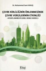Çevre Kirliliğinin Önlenmesinde Çevre Vergilerinin Etkinliği - Kitap Dünyası Yayınları