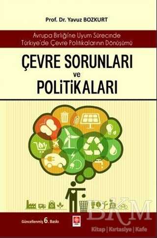 Çevre Sorunları ve Politikaları - Ekin Basım Yayın