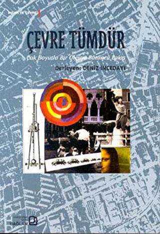 Çevre Tümdür - Bağlam Yayınları