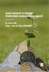Çevre Vergileri ve Emisyon Permilerinin Karşılaştırmalı Analizi - Gazi Kitabevi