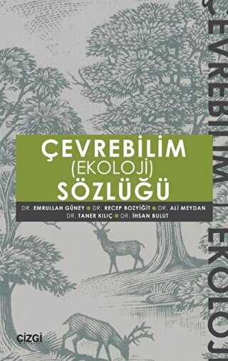 Çevrebilim Ekoloji Sözlüğü - Çizgi Kitabevi Yayınları