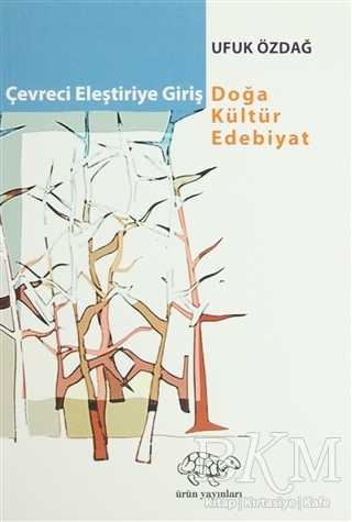 Çevreci Eleştiriye Giriş - Ürün Yayınları