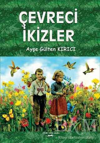 Çevreci İkizler - Sokak Kitapları Yayınları