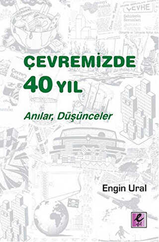 Çevremizde 40 Yıl - Efil Yayınevi