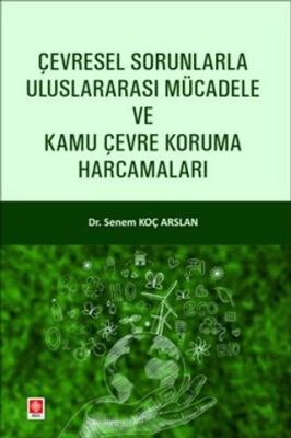 Çevresel Sorunlarla Uluslararası Mücadele ve Kamu Çevre Koruma Harcamaları - 1