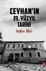 Ceyhan`ın 19. Yüzyıl Tarihi - Klaros Yayınları