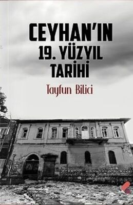 Ceyhan`ın 19. Yüzyıl Tarihi