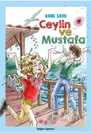 Ceylin ve Mustafa - Doğan Egmont Yayıncılık