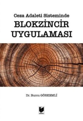 Ceza Adaleti Sisteminde Blokzincir Uygulaması - 1
