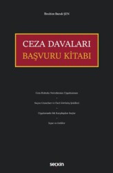 Ceza Davaları Başvuru Kitabı - Seçkin Yayıncılık