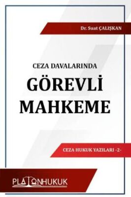 Ceza Davalarında Görevli Mahkeme - 1