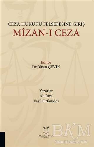Ceza Hukuku Felsefesine Giriş Mizan-ı Ceza - Akademisyen Kitabevi