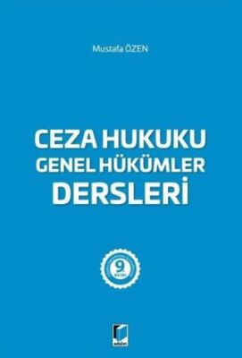 Ceza Hukuku Genel Hükümler Dersleri - 1