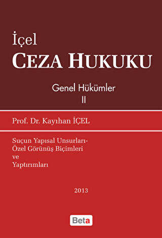 İçel Ceza Hukuku Genel Hükümler 2 - Beta Yayınevi