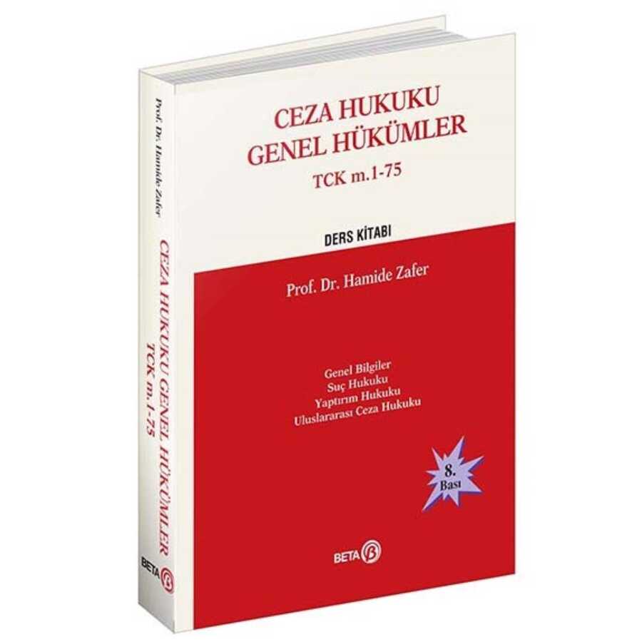 Ceza Hukuku Genel Hükümler TCK m. 1-75 - Beta Yayınevi