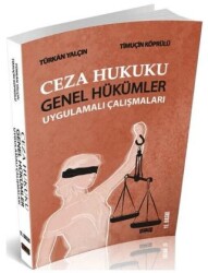Ceza Hukuku Genel Hükümler Uygulamalı Çalışmaları - Savaş Yayınevi