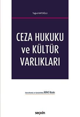 Ceza Hukuku ve Kültür Varlıkları - 1