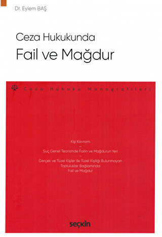 Ceza Hukukunda Fail ve Mağdur - Seçkin Yayıncılık