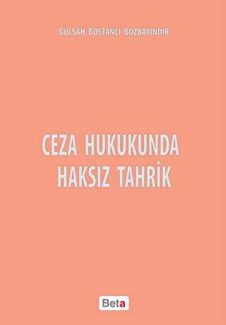 Ceza Hukukunda Haksız Tahrik - Beta Yayınevi