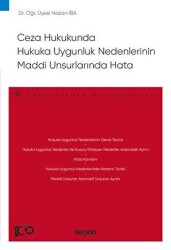 Ceza Hukukunda Hukuka Uygunluk Nedenlerinin Maddi Unsurlarında Hata - 1