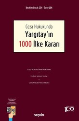 Ceza Hukukunda Yargıtay`ın 1000 İlke Kararı - Seçkin Yayıncılık
