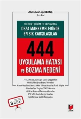 Ceza Mahkemelerinde En Sık Karşılaşılan 444 Uygulama Hatası ve Bozma Nedeni - 1