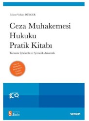 Ceza Muhakemesi Hukuku Pratik Kitabı - Seçkin Yayıncılık
