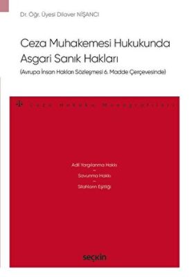 Ceza Muhakemesi Hukukunda Asgari Sanık Hakları - 1