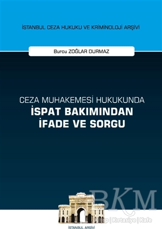 Ceza Muhakemesi Hukukunda İspat Bakımından İfade ve Sorgu - 1