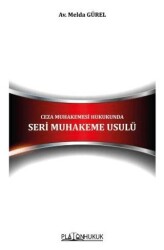 Ceza Muhakemesi Hukukunda Seri Muhakeme Usulü - Platon Hukuk