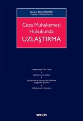 Ceza Muhakemesi Hukukunda Uzlaştırma - Seçkin Yayıncılık
