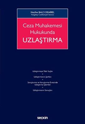 Ceza Muhakemesi Hukukunda Uzlaştırma - 1
