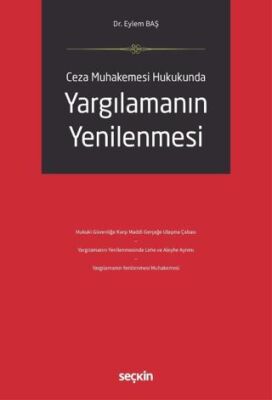 Ceza Muhakemesi Hukukunda Yargılamanın Yenilenmesi - 1