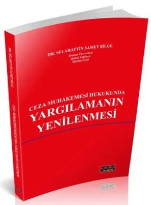 Ceza Muhakemesi Hukukunda Yargılamanın Yenilenmesi - 1
