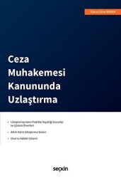 Ceza Muhakemesi Kanununda Uzlaştırma - Seçkin Yayıncılık