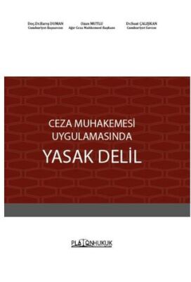 Ceza Muhakemesi Uygulamasında Yasak Delil - 1