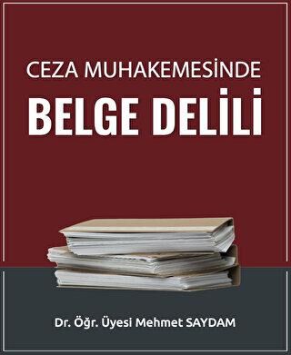 Ceza Muhakemesinde Belge Delili - 1