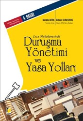 Ceza Muhakemesinde Duruşma Yönetimi ve Yasa Yolları - Adalet Yayınevi