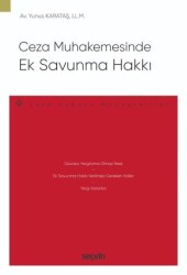Ceza Muhakemesinde Ek Savunma Hakkı - Seçkin Yayıncılık