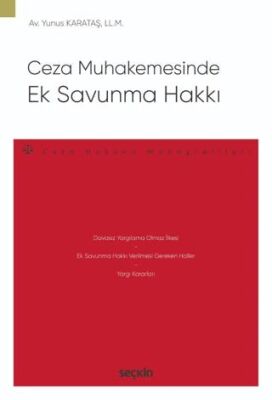 Ceza Muhakemesinde Ek Savunma Hakkı - 1