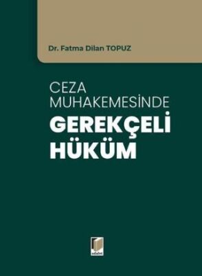 Ceza Muhakemesinde Gerekçeli Hüküm - 1