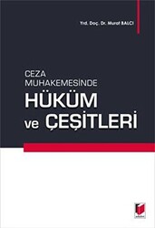 Ceza Muhakemesinde Hüküm ve Çeşitleri - Adalet Yayınevi