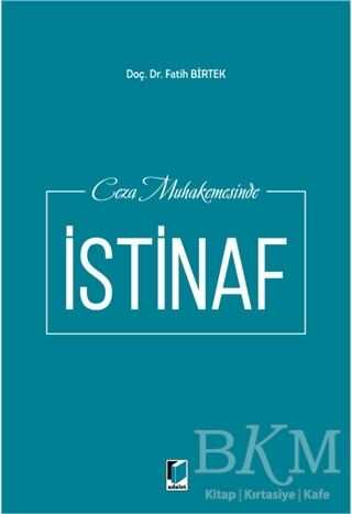 Ceza Muhakemesinde İstinaf - Adalet Yayınevi