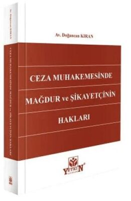Ceza Muhakemesinde Mağdur ve Şikayetçinin Hakları - 1