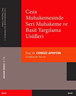 Ceza Muhakemesinde Seri Muhakeme ve Basit Yargılama Usülleri - 1