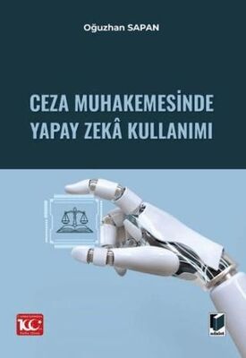 Ceza Muhakemesinde Yapay Zeka Kullanımı - 1