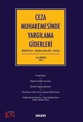Ceza Muhakemesinde Yargılama Giderleri - Seçkin Yayıncılık